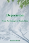 Depression : From Psychology to Brain State - Book