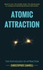 Atomic Attraction : The Psychology of Attraction - Book