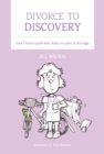 Divorce to Discovery : How I found myself after 36 years of marriage - Book