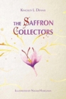 The Saffron Collectors : A World Where Transformation Is Contagious - Book