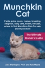 Munchkin Cat : The Ultimate Owner's Guide - Book