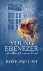 Young Ebenezer : A New Christmas Carol - Book