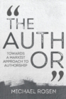 The Author : Towards a Marxist Approach to Authorship - Book