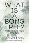 What is a Bong Tree? : Articles and Talks 1976-2021 - Book