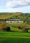 A trail guide to walking the Dart Valley Trail : from Dartmouth to Totnes - Book