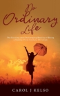 No Ordinary Life : The Exciting and Challenging Reality of Being a Twenty First Century Christian - Book