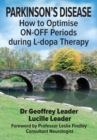 PARKINSON'S DISEASE : How to Optimise ON-OFF Periods during L-dopa Therapy - Book