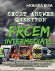 FRCEM INTERMEDIATE : Short Answer Question - Book