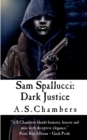Sam Spallucci : Dark Justice - Book