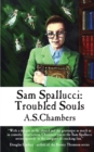 Sam Spallucci: Troubled Souls - Book