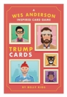 Completely Open - Wes Anderson Inspired Trump Card Game - Book