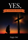 Yes, He Answers Prayers - Book