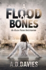A Flood of Bones : An Alicia Friend Investigation - Book