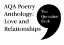 The Quotation Bank: AQA Poetry Anthology - Love and Relationships GCSE Revision and Study Guide for English Literature 9-1 - Book