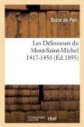 Les D?fenseurs Du Mont-Saint-Michel 1417-1450 - Book
