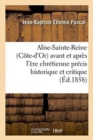 Alise-Sainte-Reine C?te-d'Or Avant Et Apr?s l'?re Chr?tienne: Pr?cis Historique Et Critique - Book