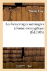 Les Hemorragies Meningees A Forme Meningitique - Book
