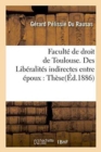 Liberalites Indirectes Entre Epoux, En Droit Romain Et En Droit Francais. These Pour Le Doctorat - Book