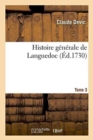 Histoire G?n?rale de Languedoc Tome 3 - Book