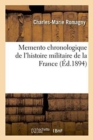 Memento Chronologique de l'Histoire Militaire de la France - Book
