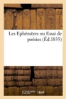 Les Ephemeres Ou Essai de Poesies - Book