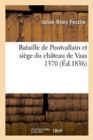 Bataille de Pontvallain Et Si?ge Du Ch?teau de Vaas 1370 - Book