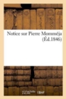 Notice Sur Pierre Mommeja - Book