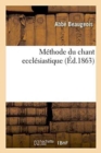 Methode Du Chant Ecclesiastique - Book