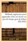 Methode Ingenieuse Pour Apprendre A Lire Et A Ecrire En Peu de Temps - Book