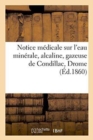 Notice Medicale Sur l'Eau Minerale, Alcaline, Gazeuse de Condillac Drome - Book
