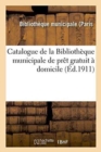 Catalogue de la Bibliotheque Municipale de Pret Gratuit A Domicile - Book