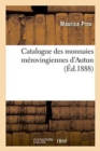 Catalogue Des Monnaies M?rovingiennes d'Autun - Book