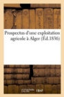 Prospectus d'Une Exploitation Agricole A Alger - Book