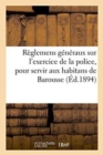 Reglemens Generaux Sur l'Exercice de la Police, Pour Servir Aux Habitans de la Vallee de Barousse - Book