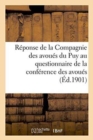 Reponse de la Compagnie Des Avoues Du Puy Au Questionnaire de la Conference Des Avoues - Book