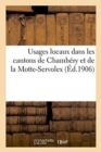 Usages Locaux Dans Les Cantons de Chambery Et de la Motte-Servolex - Book