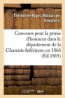 Concours Pour La Prime d'Honneur Dans Le Departement de la Charente-Inferieure En 1866 - Book