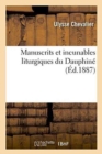 Manuscrits Et Incunables Liturgiques Du Dauphin? - Book