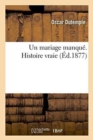 Un Mariage Manque. Histoire Vraie - Book