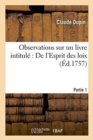 Observations Sur Un Livre Intitul? de l'Esprit Des Loix. Partie 1 - Book