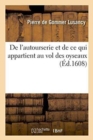 de l'Autourserie Et de Ce Qui Appartient Au Vol Des Oyseaux - Book