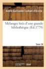 M?langes Tir?s d'Une Grande Biblioth?que. Tome 28 - Book