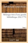 M?langes Tir?s d'Une Grande Biblioth?que. Tome 7 - Book