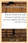 Suite Du Projet d'Un Ordre Francais En Tactique, - Book