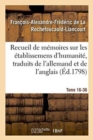 Recueil de M?moires Sur Les ?tablissemens d'Humanit?, Vol. 16, M?moire N? 36 : Traduits de l'Allemand Et de l'Anglais. - Book