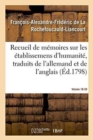 Recueil de M?moires Sur Les ?tablissemens d'Humanit?, Vol. 18, M?moire N? 39 : Traduits de l'Allemand Et de l'Anglais. - Book