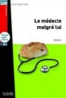 Le medecin malgre lui + Online Audio - Book