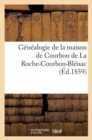 Genealogie de la Maison de Courbon de la Roche-Courbon-Blenac - Book