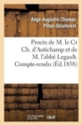 Proces de M. Le Cr Ch. d'Autichamp Et de M. l'Abbe Legault. Compte-Rendu - Book