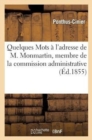 Quelques Mots A l'Adresse de M. Monmartin, Membre de la Commission Administrative : de l'Ecole La Martiniere - Book